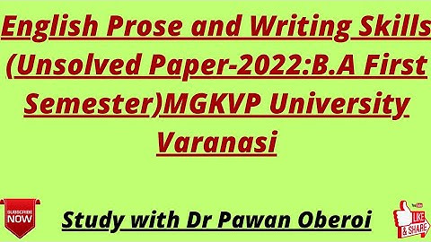 English Prose and Writing Skills (Unsolved Paper-2022:B.A First Semester)MGKVP University Varanasi