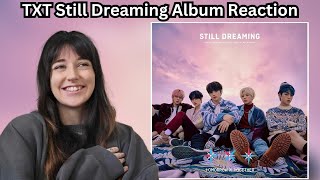 TXT (투모로우바이투게더) Still Dreaming ALBUM Reaction