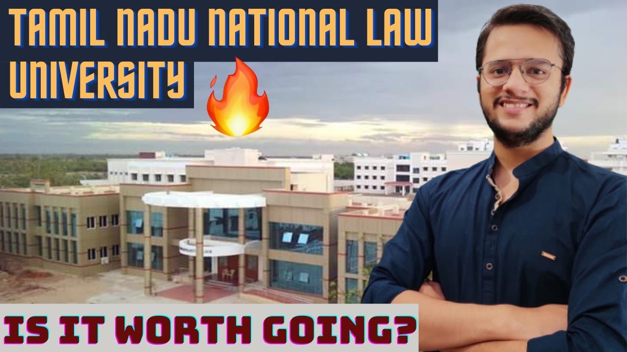 Tamil Nadu National Law University Best College Review TNNLU NLU