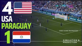 ⚽ USA 4-1 Paraguay HIGHLIGHTS | Copa Mundial 2026 Simulación y Recreación de Videojuego