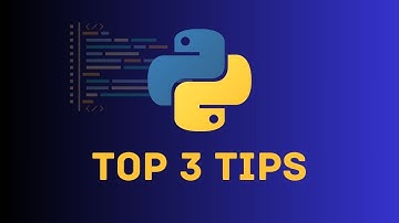 Top 3 Python Tips You Need to Know!