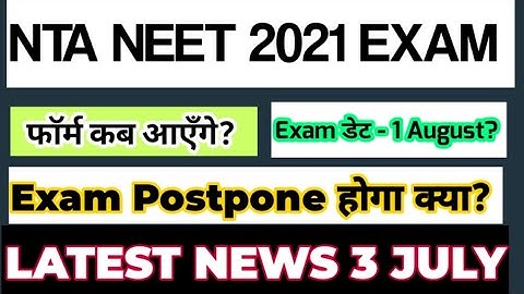NTA NEET 2021 APPLICATION FORMS, ENTRANCE EXAM DATE? | OFFICIAL WEBSITE | LATEST NEWS 🔥🔥
