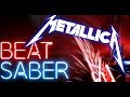 Beat Saber - Metallica - One - Expert *THIS DESTROYED ME*