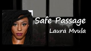 Laura Mvula - Safe Passage Lyrics