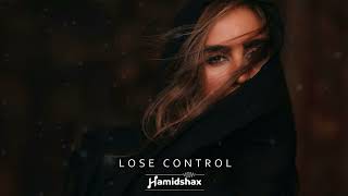 Hamidshax - Lose Control (Original Mix)