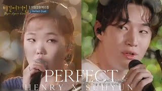 Perfect - Lee Su-hyun X Henry (Begin Again Korea) Full Version