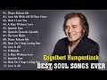 Engelbert Humperdinck Best Songs - The Best Of Engelbert Humperdinck Greatest Hits 2023