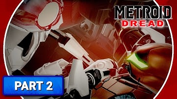 Metroid Dread | Walkthrough Part 2 - Encounter with E.M.M.I - [Nintendo Switch]