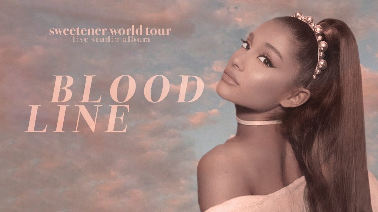 Ariana Grande - bloodline (sweetener world tour: live studio version w/ note changes)