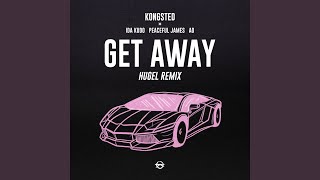 Get Away (HUGEL Remix) (feat. Ida Kudo, Peaceful James & AO) - Kongsted