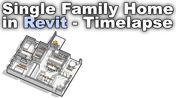 Single Family House in Revit Timelapse