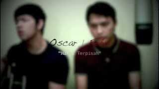 Harus Terpisah - Cakra Khan (Cover) Oskar | Febri