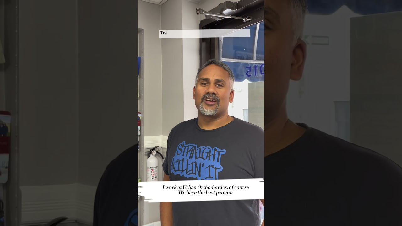 We work at Urban Orthodontics 