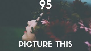 Picture This - 95 (Lyrics)