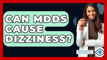 Can MdDS Cause Dizziness? - Optometry Knowledge Base