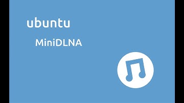 Ubuntu - MiniDLNA