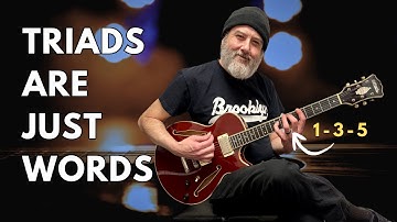 The Secret to Mastering Triads Quickly