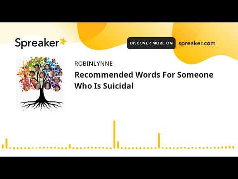 Recommended Words For Someone Who Is Suicidal