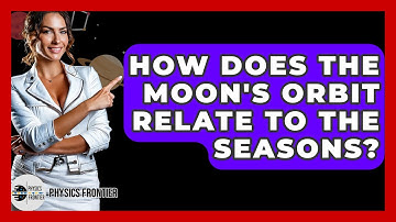 How Does The Moon