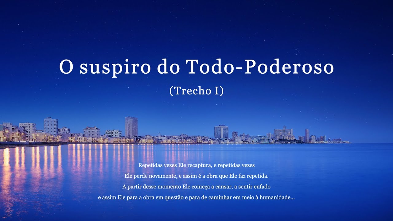 Palavra de Deus "O suspiro do Todo-Poderoso" (Trecho 1)