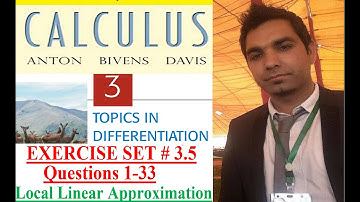 Calculus Ch # 3 Ex # 3.5 Question 1-33 Local Linear Approximation: Howard Anton 10