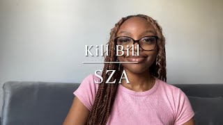 SZA - Kill Bill (cover by XAE)
