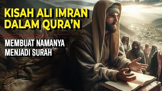 Fakta tentang Ali Imran! Pria Saleh yang Dikenang di Al-Quran.