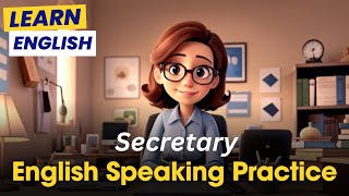 Secretary English Speaking Practice Improve English Speaking Skills