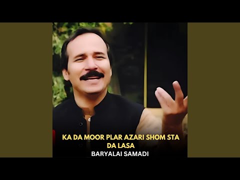 Ka Da Moor Plar Azari Shom Sta Da Lasa