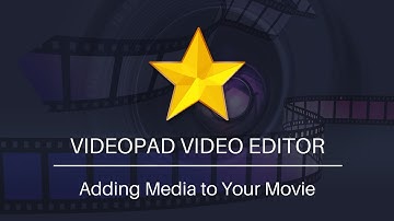How to Add Video, Audio and Image Files | VideoPad Video Editor Tutorial