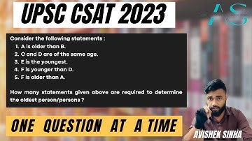 Consider the following statements 1.A is older than B 2.C and D | UPSC | CSAT 2023 | Avishek Sinha
