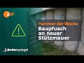 Baupfusch an neuer Stützmauer | Hammer der Woche vom 11.05.24 | ZDF