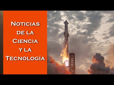 Tercer vuelo de la Starship, pareja de agujeros negros, extraer hidrógeno de rocas