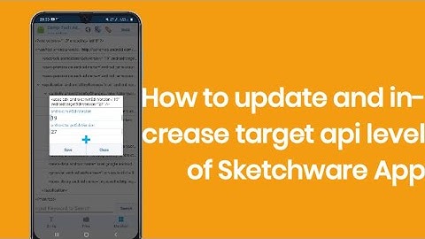 How to update and increase target api level of Sketchware App