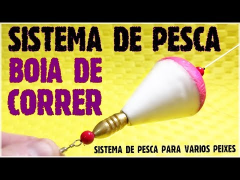 Sistema de Pesca Boia de Correr [Pescas e Dicas]