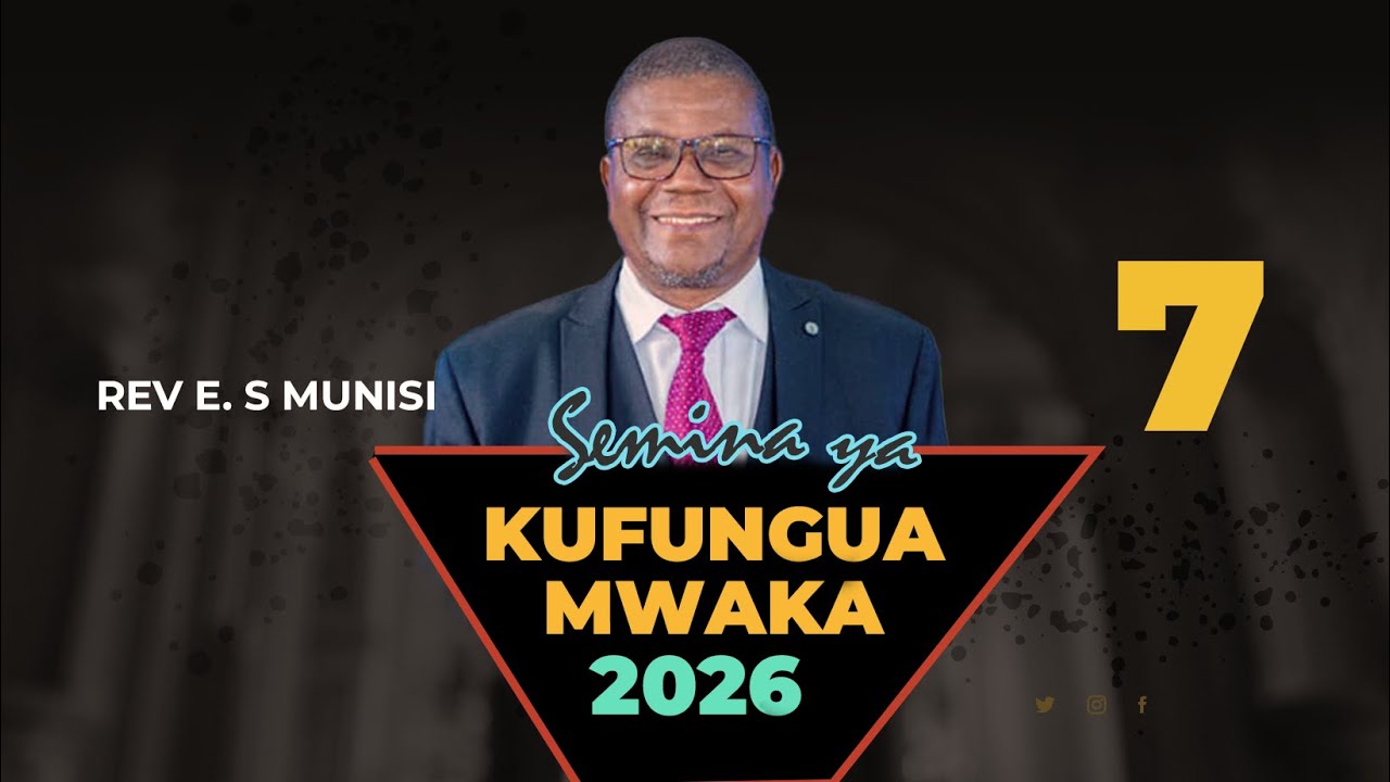 MWAMINI AMEITWA KUMILIKI NA KUTAWALA - REV: E S MUNISI 7/2/2026 DAY 7