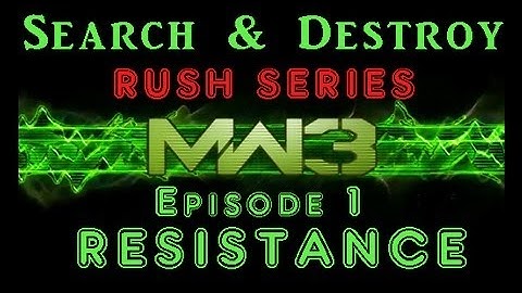 MW3 Search and Destroy Rush Series Ep. 1 - Resistance - AP_28