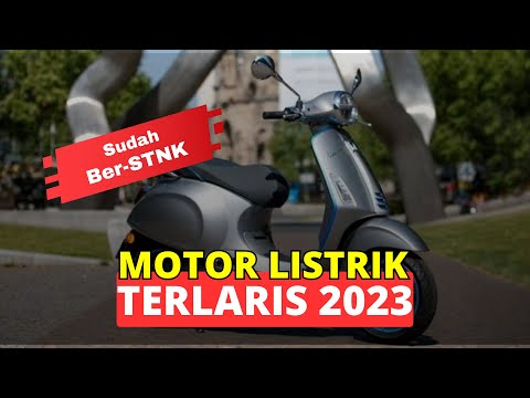 REKOMENDASI MOTOR LISTRIK TERLARIS INDONESIA 2023 | MOTOR LISTRIK SUBSIDI 2023