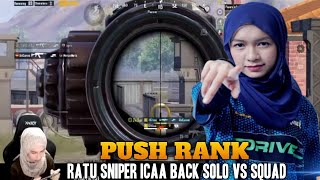 Push Rank !! Queen Of Sniper Icaa Back Solo Vs Squad | Pubg Mobile