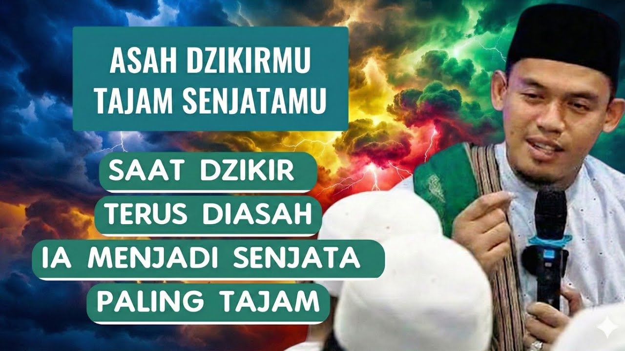 DZIKIR BISA MENJADI SENJATA ORANG BERIMAN – BUYA ARRAZY HASYIM