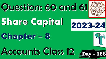 Solution of Questions 60 & 61 Share Capital Chapter 8 Accounts Part B class 12 PSEB Day 188
