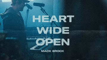 Mack Brock - Heart Wide Open (Offical Audio)