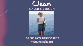 [Thaisub] Clean (Taylor’s Version) - Taylor Swift (แปลไทย)