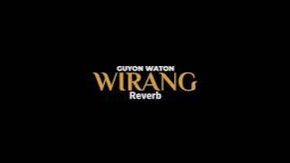 WIRANG-GUYON WATON (REVERB) Viral Tiktok