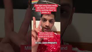 The right wing mass media talk about “left behind white working class” to divide us.