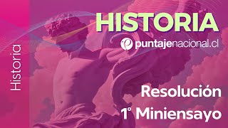 PAES | Historia | Resolución 1er Miniensayo