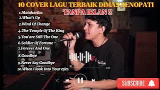 10 COVER LAGU SLOW ROCK TERBAIK DIMAS SENOPATI TANPA IKLAN