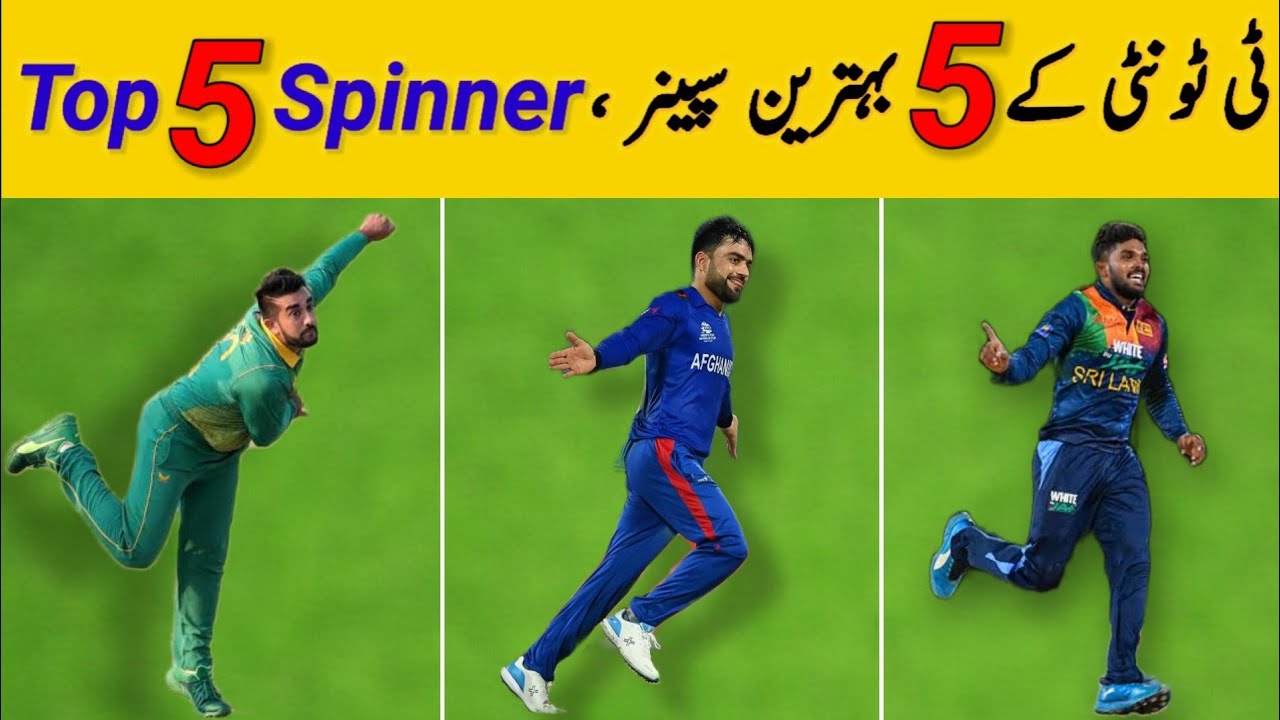 t20 top 5 spinner of the world top spinner of world rashid khan