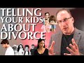 How To Tell Kids About Divorce