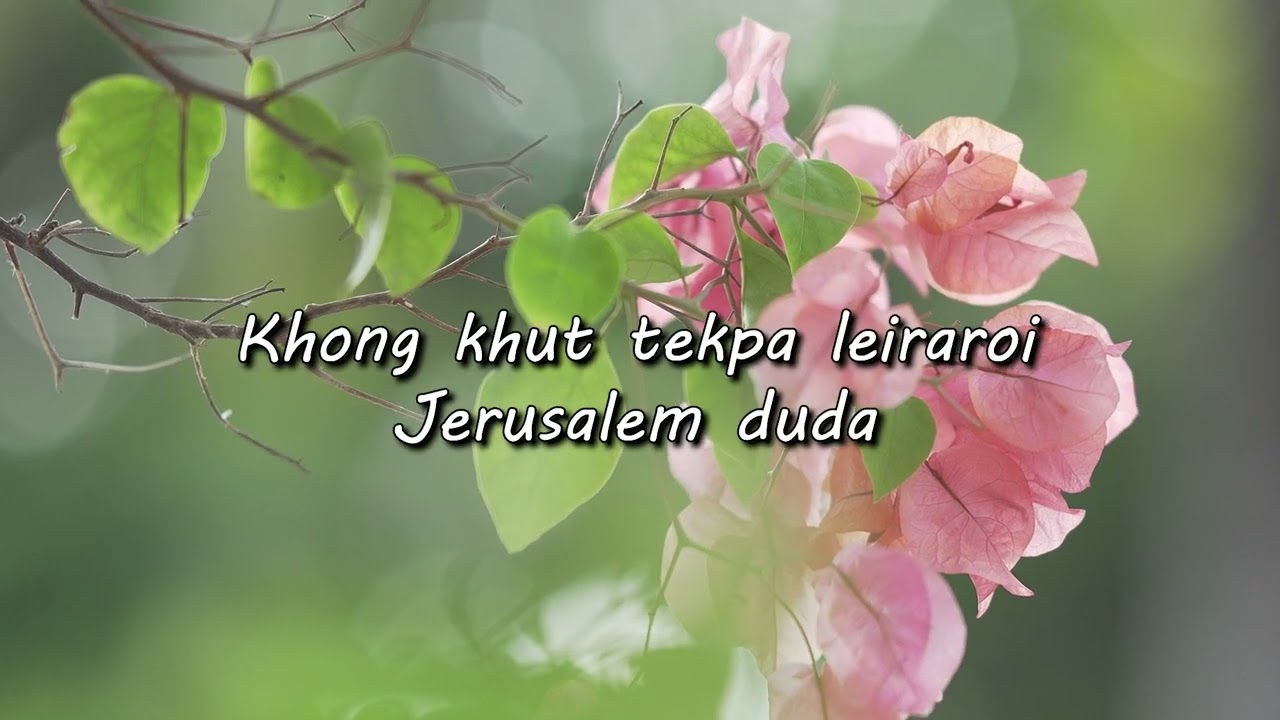 Manipuri Gospel Song/Jerusalem by Ngampu ft. Amos